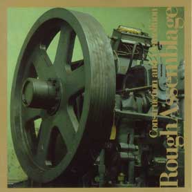 Rough Assemblage
